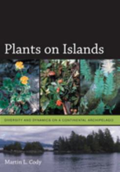 Hardcover Plants on Islands: Diversity and Dynamics on a Continental Archipelago Book