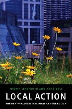 Paperback Local Action: The New Paradigm in Climate Change Policy Book