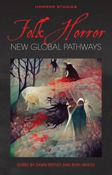 Paperback Folk Horror: New Global Pathways Book