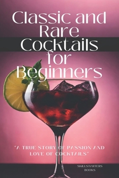 Paperback Classic and Rare Cocktails for Beginners Book