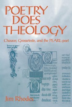 Paperback Poetry Does Theology: Chaucer, Grosseteste, and the Pearl-poet Book