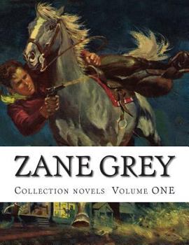 Paperback Zane Grey, Collection novels Volume ONE Book