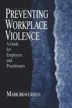 Paperback Preventing Workplace Violence: A Guide for Employers and Practitioners Book