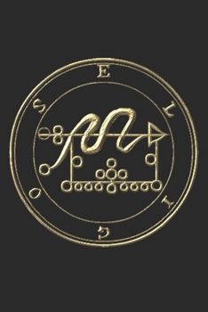 ELIGOS: SIGIL KING SOLOMON 72 DEMON GOETIA 6X9 100 PAGE EVOCATION JOURNAL