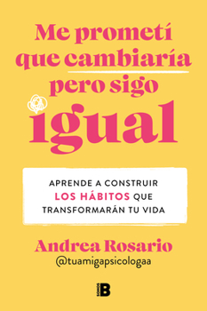 Paperback Me Prometí Que Cambiaría Pero Sigo Igual / I Promised Myself I Would Change, But I Remain the Same [Spanish] Book