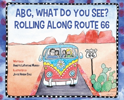 Hardcover ABC, What Do You See? Rolling Along Route 66 Book
