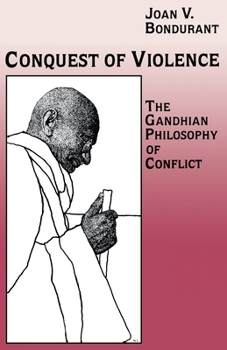 Paperback Conquest of Violence: The Gandhian Philosophy of Conflict. with a New Epilogue by the Author Book