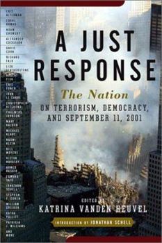 Paperback A Just Response: The Nation on Terrorism, Democracy, and September 11, 2001 (Nation Books) Book