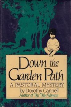 Hardcover Down the Garden Path: A Pastoral Mystery Book