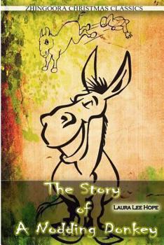 Paperback The Story Of A Nodding Donkey Book