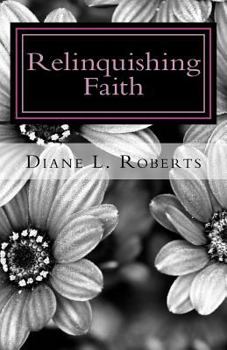 Paperback Relinquishing Faith Book