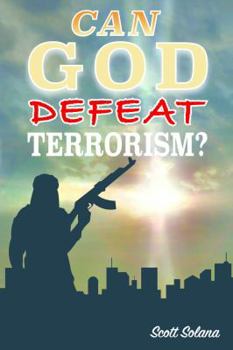 Paperback Can God Defeat Terrorism? Book