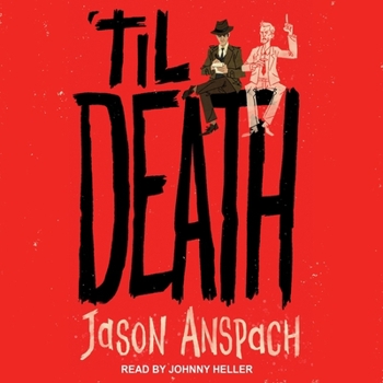 'til Death - Book #1 of the Rockwell Return Files