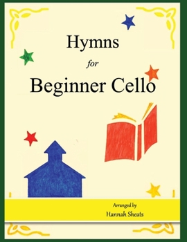 Paperback Hymns for Beginner Cello: Easy Hymns for early Cellists Book