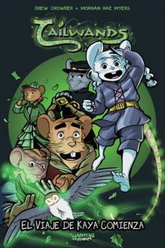 Paperback Tailwands 1: El Viaje De Kaya Comienza /Kaya's Journey Begins (Tailwinds, 1) (Spanish Edition) [Spanish] Book