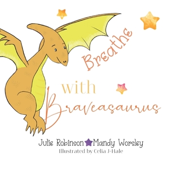 Paperback Breathe with Braveasaurus Book