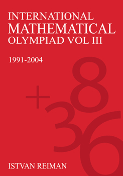 Hardcover International Mathematical Olympiad Volume 3: 1991-2004 Book
