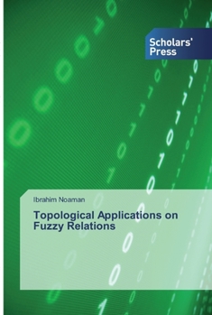 Paperback Topological Applications on Fuzzy Relations Book