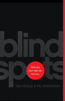 Paperback Blind Spots: What You Don't See Can Hurt You Book