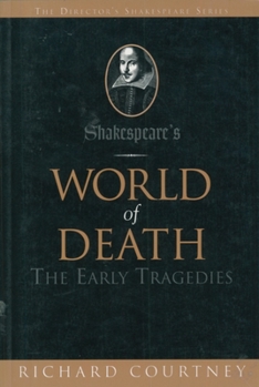 Paperback Shakespeare's World of Death: The Early Tragedies Book