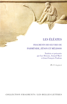 Les Eleates: Fragments Des Oeuvres de Parmenide, Zenon Et Melissos (Ancient Greek Edition)