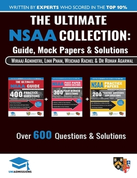 Paperback The Ultimate NSAA Collection: 3 Books In One, Over 600 Practice Questions & Solutions, Includes 2 Mock Papers, Score Boosting Techniqes, 2019 Editio Book
