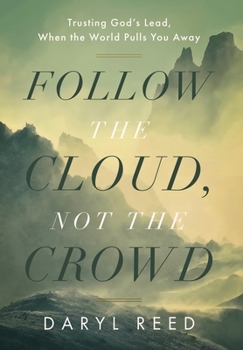 Hardcover Follow the Cloud, not the Crowd Book