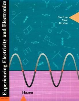 Paperback Experiencing Electricity and Electronics: Electron Flow Version Book