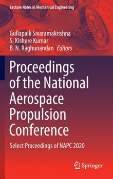 Hardcover Proceedings of the National Aerospace Propulsion Conference: Select Proceedings of Napc 2020 Book