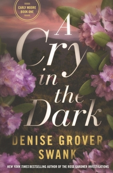 A Cry in the Dark: Carly Moore Series: 1 - Book #1 of the Carly Moore