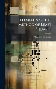 Elements of the Method of Least Squares
