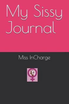 Paperback My Sissy Journal Book