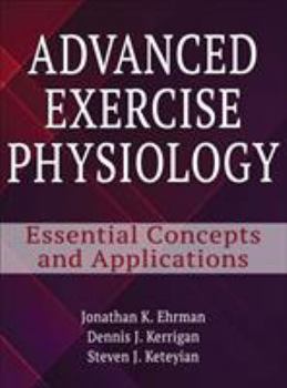 Hardcover Advanced Exercise Physiology: Essential Concepts and Applications Book