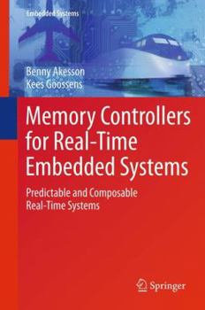 Hardcover Memory Controllers for Real-Time Embedded Systems: Predictable and Composable Real-Time Systems Book