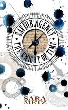 Savior Agency: The Knight of Time
