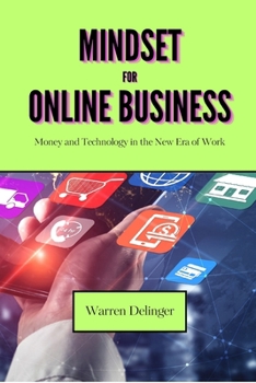 Paperback Mindset for Online Business: Money and Technology in the New Era of Work Book