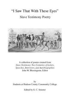Paperback I Saw That With These Eyes: Slave Testimony Poetry Book