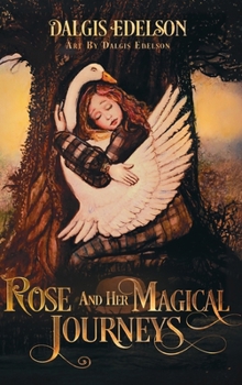 Hardcover Rose and Her Magical Journeys Book