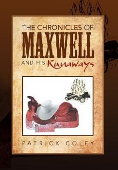 Hardcover The Chronicles of Maxwell and His Runaways Book