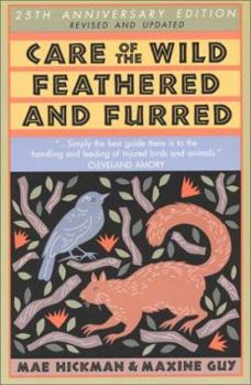 Paperback Care of the Wild Feathered and Furred Book