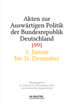 Hardcover Akten Zur Auswärtigen Politik Der Bundesrepublik Deutschland 1991 [German] Book