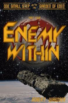 Enemy Within - Book #4 of the One Small Step out of the Garden of Eden