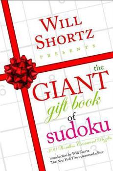 Paperback Will Shortz Presents The Giant Gift Book of Sudoku Book