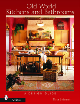 Paperback Old World Kitchens and Bathrooms: A Design Guide Book