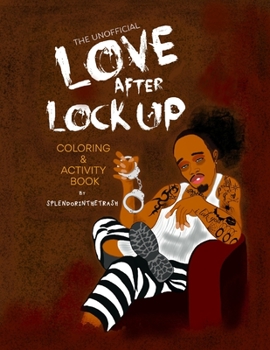 Paperback The Unofficial Love After Lock Up Coloring and Activity Book