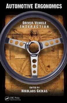 Hardcover Automotive Ergonomics: Driver-Vehicle Interaction Book