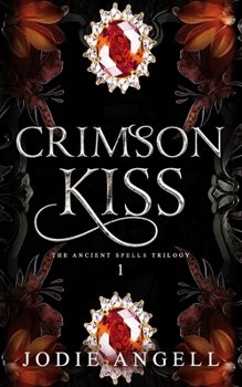Paperback Crimson Kiss: The Ancient Spells Trilogy Book