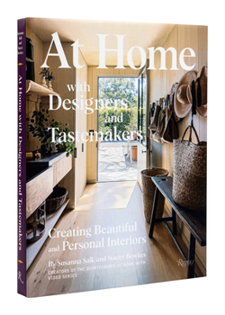 Hardcover At Home with Designers and Tastemakers: Creating Beautiful and Personal Interiors Book