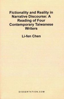 Fictionality and Reality in Narrative Discourse: A Reading of Four Contemporary Taiwanese Writers