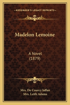 Paperback Madelon Lemoine: A Novel (1879) Book